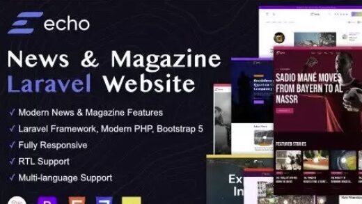 Echo – News & Magazine Laravel Platform (Nulled)